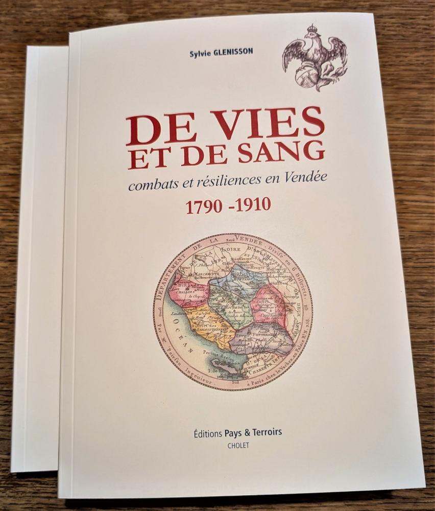 Couverture du livre « De vies et de sang : combats et résiliences en Vendée de 1790 à 1910 »